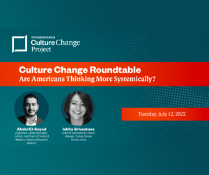 Culture Change Roundtable: Are Americans Thinking More Systemically ...