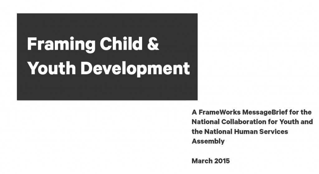 Framing Child & Youth Development A FrameWorks MessageBrief