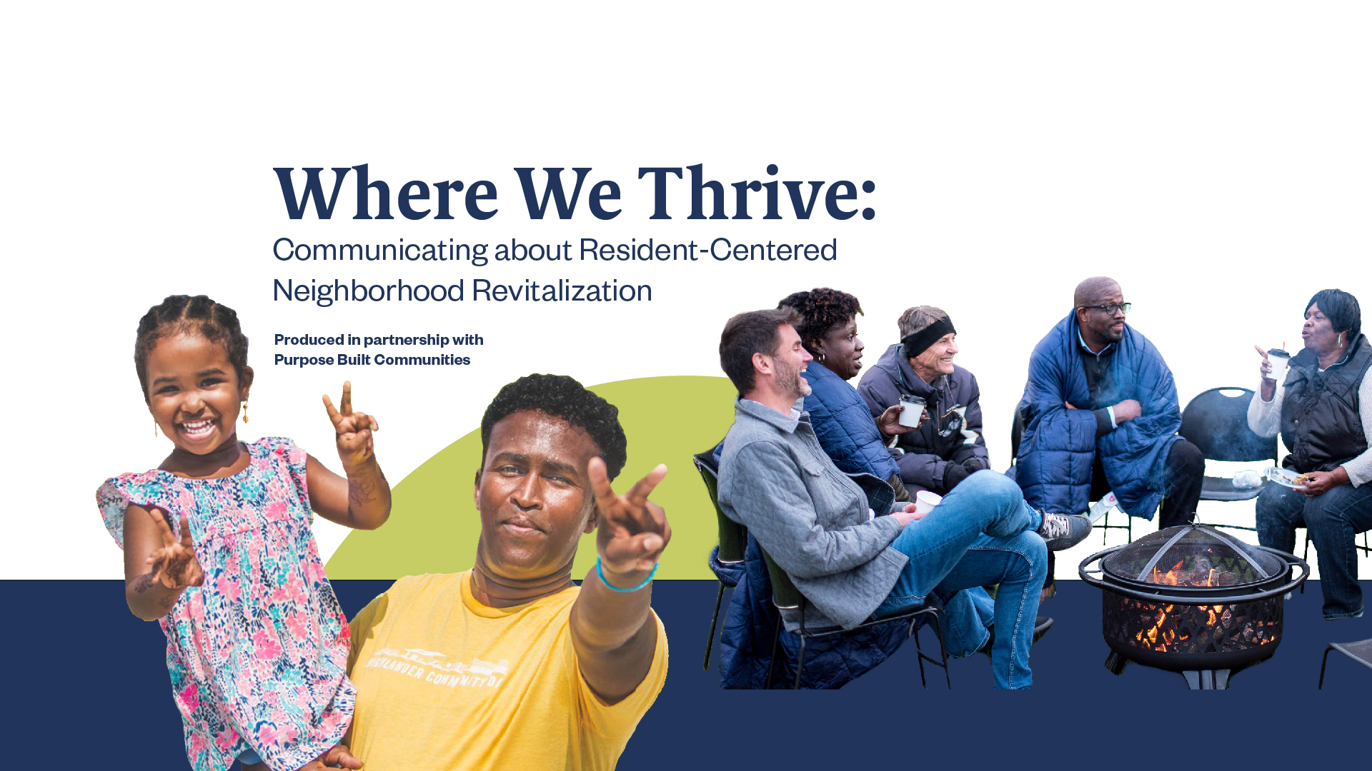 Where We Thrive: Communicating about Resident-Centered Neighborhood Revitalization